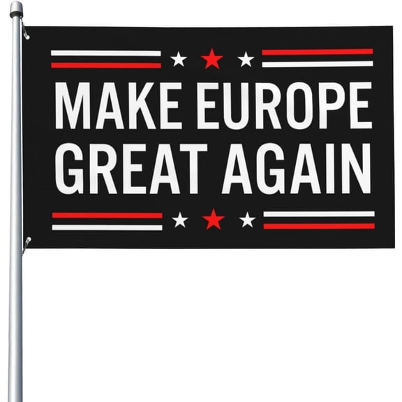 Make Europe Great Again Flag - Vivid Color And Fade Proof Double Stitched Polyester With Brass Grommets 3 X 5 Ft Flags