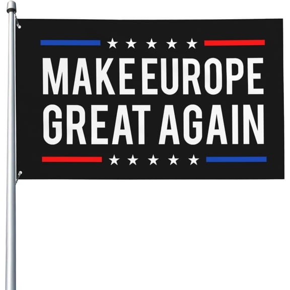 Make Europe Great Again Flag - Vivid Color And Fade Proof Double Stitched Polyester With Brass Grommets 3 X 5 Ft Flags