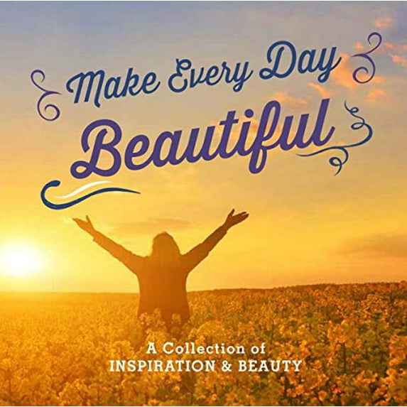 Pre-Owned Make Every Day Beautiful Hardcover Fall River Press