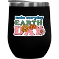 thumbnail image 1 of Make Everyday Earth Day Quote Art, Environmentalist Merch Gift, Black 12oz Wine Tumbler, 1 of 1