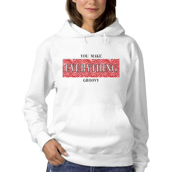 Make Everything Groovy Hoodie Women -Image by Shutterstock, Female 3X-Large