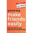 thumbnail image 1 of Make Friends Easily: How to Charm and Connect in Record Time, (Hardcover), 1 of 1