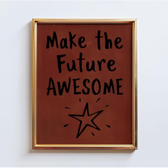 Make Future Awesome Motivational Quote Wall Art Home Decor Unframed Paper Print