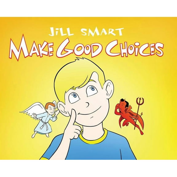 Make Good Choices, (Hardcover)