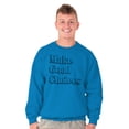 thumbnail image 1 of Make Good Choices Motivational Gym Sweatshirt for Men or Women Brisco Brands 4X, 1 of 6