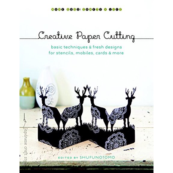 Pre-Owned Creative Paper Cutting: Basic Techniques & Fresh Designs for Stencils, Mobiles, Cards & More (Paperback) 1590307313 9781590307311