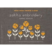 Zakka Embroidery Simple One- and Two-Color Embroidery Motifs and Small Crafts Make Good Japanese Craft Style, 9781611803105, 1611803101, Paperback, Illustrated edition