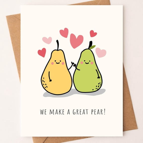 We Make a Great Pear Greeting Card, Funny Anniversary Love Card for Couples, Cute Illustration with Hearts, Romantic Gift Note for Partner, Boyfriend, Girlfriend, Husband, Wife