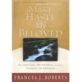 thumbnail image 1 of Pre-Owned Make Haste My Beloved (Paperback), 1 of 1