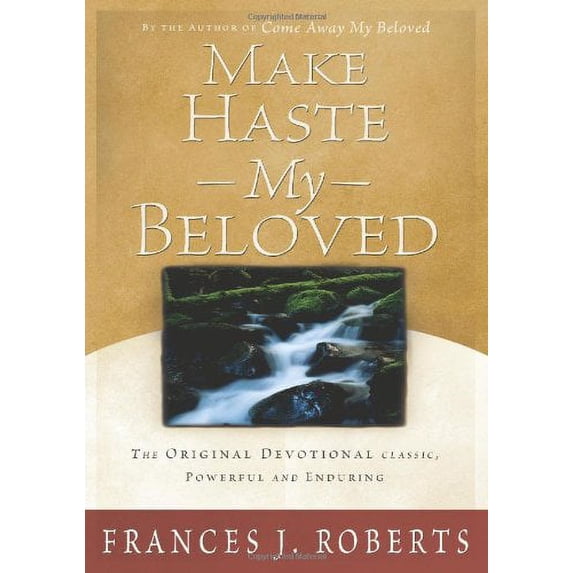 Pre-Owned Make Haste My Beloved (Paperback)
