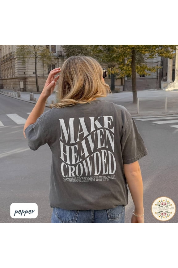 Make Heaven Crowded Christian Merch Jesus Minimalist Teen Apparel T-Shirt