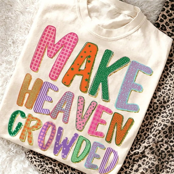 Make Heaven Crowded Christian Shirt Cute Preppy Graphic Tee Back To School Outfits Teacher Tops Summer Casual Western Clothes For Women