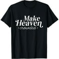 thumbnail image 1 of Make Heaven Crowded Christian Teacher T-Shirt men and women can wear, black, white, gifts, 1 of 4