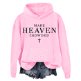 thumbnail image 1 of Make Heaven Crowded Hoodie Make Heaven Crowded Sweatshirts Christian Clothing For Women Men, 1 of 7
