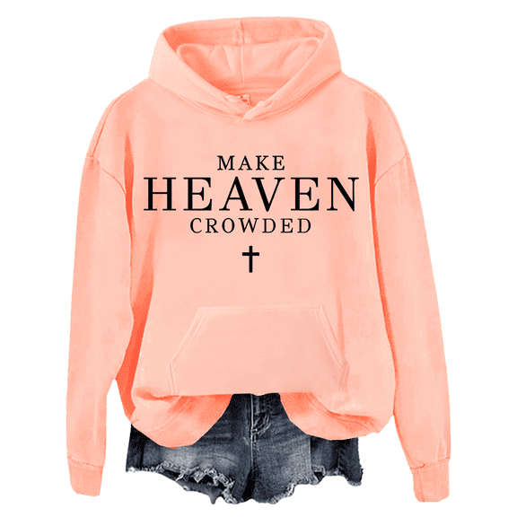 Make Heaven Crowded Hoodie Make Heaven Crowded Sweatshirts Christian Clothing For Women Men