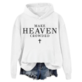 thumbnail image 1 of Make Heaven Crowded Hoodie Make Heaven Crowded Sweatshirts Christian Clothing For Women Men, 1 of 7