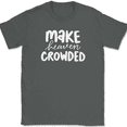 thumbnail image 1 of Make Heaven Crowded T-Shirt Christian Jesus Praise Worship God Faith Text Tee - Charcoal, 2XL, 1 of 1