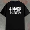 thumbnail image 1 of Make Heaven Crowded Thirt | Men'S Funny Black Elegant Top, Casual Sportswear, Comfortable Loose Fit, Crew Neck, Regular Sleeve, Perfect for Office, Dates, and Outings, Alleason, GREENINK, 1 of 7