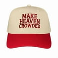 thumbnail image 1 of Make Heaven Crowded Trucker Hat, Inspirational Christian Embroidered Cap with Adjustable Snapback for Men and Women, Perfect for Church Events, Faith Gatherings, and Everyday Wear, 1 of 5