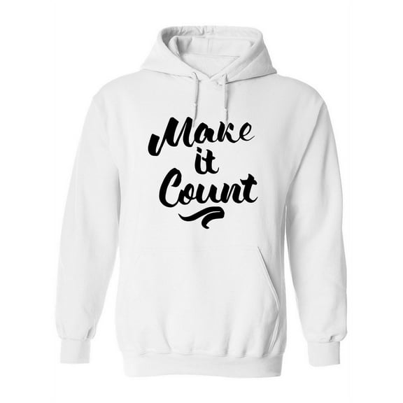 Make It Count Hoodie Women -Image by Shutterstock, Female Small