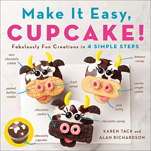 Pre-Owned Make It Easy, Cupcake!: Fabulously Fun Creations in 4 Simple Steps, by Richardson, Alan; Tack, Karen, (Paperback), English