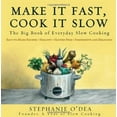 thumbnail image 1 of Pre-Owned Make It Fast, Cook It Slow: The Big Book of Everyday Slow Cooking (Paperback) 1401310044 9781401310042, 1 of 1