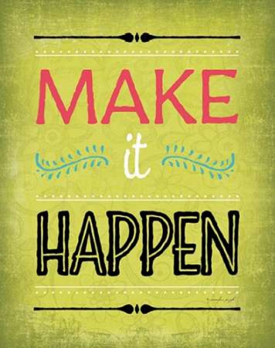 Make It Happen Canvas Art - Jennifer Pugh (22 x 28)