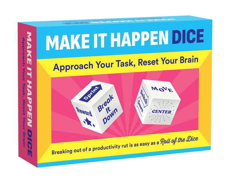 Make It Happen Dice Approach Your Task, Reset Your Brain (Other