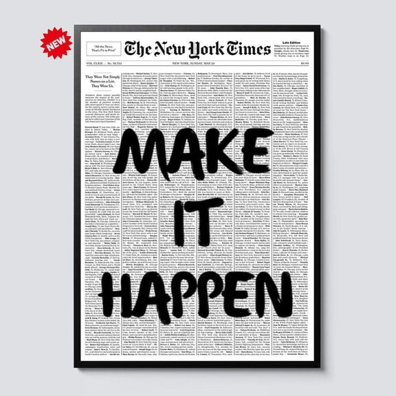 Make It Happen Motivational Quote Newspaper Typography Poster