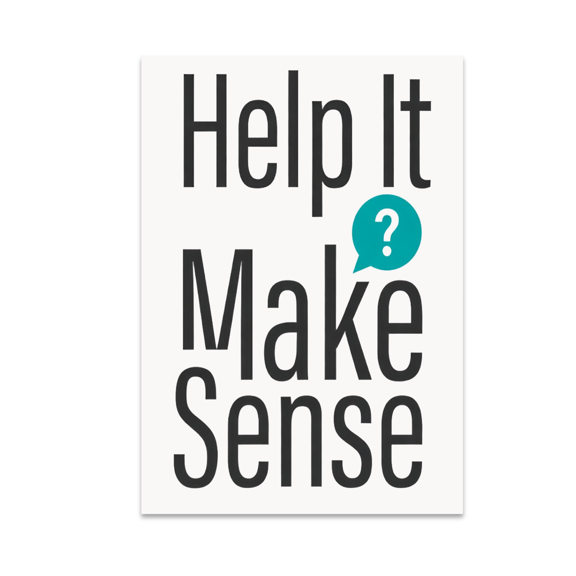 Make It Make Sense - Modern Workplace Humor - 13x19 Poster Print