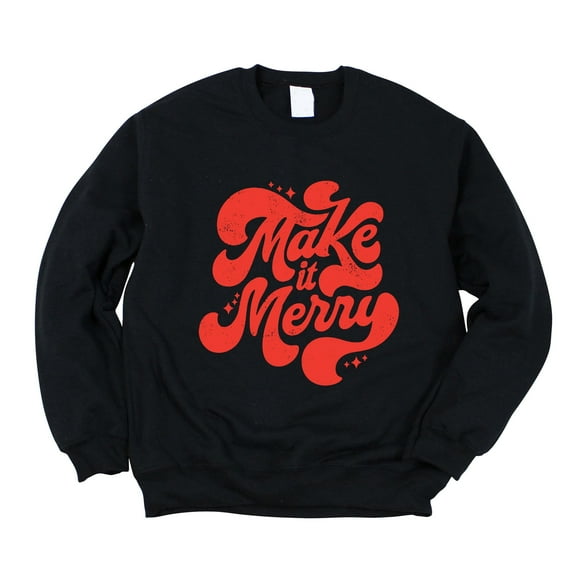 Make It Merry Cursive Distressed - Women's Graphic Sweatshirt