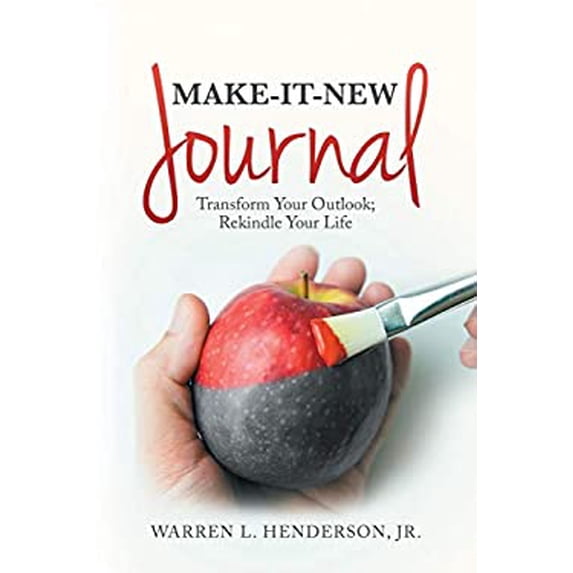 Pre-Owned Make-It-New Journal : Transform Your Outlook; Rekindle Your Life 9781982202552