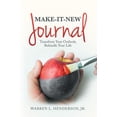 thumbnail image 1 of Make-It-New Journal: Transform Your Outlook; Rekindle Your Life (Paperback), 1 of 1