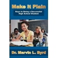 thumbnail image 1 of Make It Plain : Keys to Being a Successful High School Student, 1 of 1