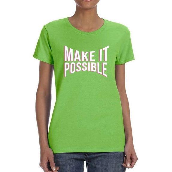 Make It Possible Pink Slogan T-Shirt Women -Image by Shutterstock, Female 4X-Large