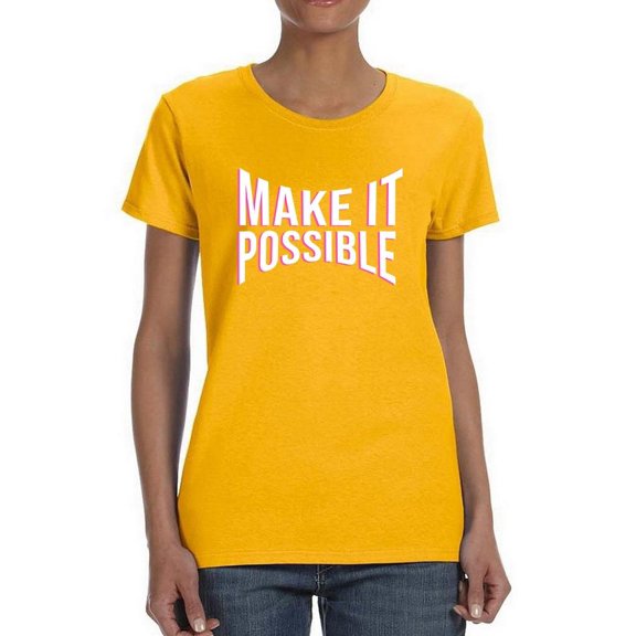 Make It Possible Pink Slogan T-Shirt Women -Image by Shutterstock, Female Large