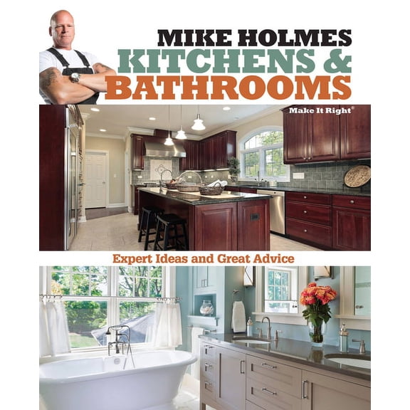 Make It Right Mike Holmes Kitchens & Bathrooms, (Paperback)