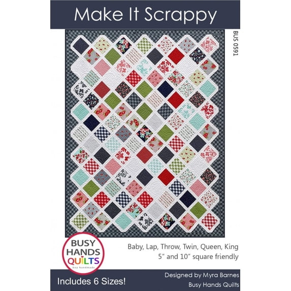 Make It Scrappy Quilt Pattern