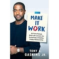 thumbnail image 1 of Pre-Owned Make It Work : 22 Time-Tested, Real-Life Lessons for Sustaining a Healthy, Happy Relationship (Hardcover) 9781501199325, 1 of 1