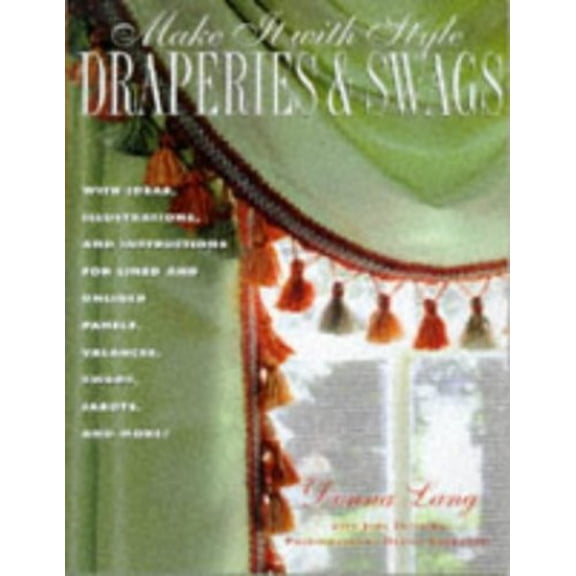 Pre-Owned Make It with Style: Draperies and Swags (Paperback) 0517887169 9780517887165
