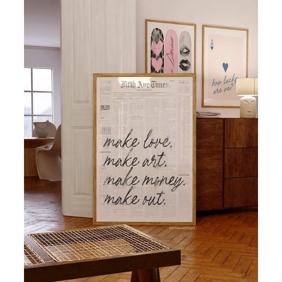 Make Love Make Art Make Money Make Out Trendy Newspaper Black White Quote, Unframed Paper Print Size 12x18