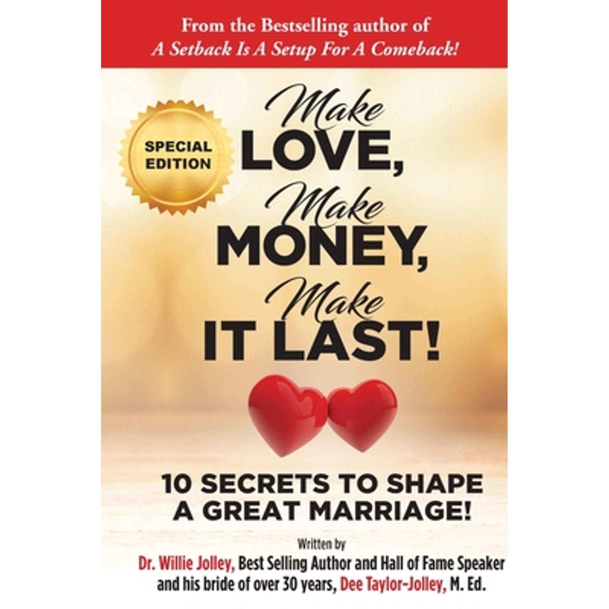 How To Do What You Love And Make Money Pre-Owned Make Love, Make Money, Make It Last!: 10 Secrets to Shape a