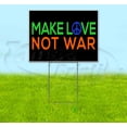 thumbnail image 1 of Make Love Not War (18" x 24") Yard Sign, Includes Metal Step Stake, 1 of 6
