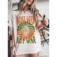 thumbnail image 1 of Make Love Not War Graphic Tee, Peace Message Art Shirt, Vintage Inspired Hippie Style Comfort Colors Unisex Cotton T-Shirt, Size S-3XL, 1 of 3