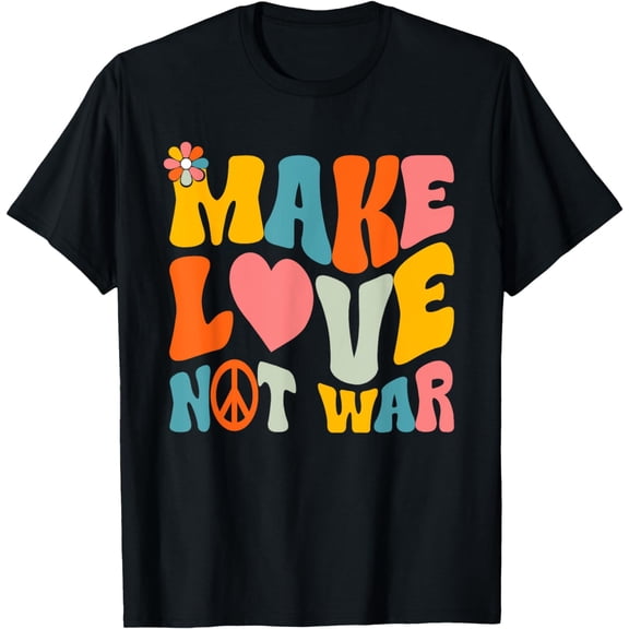 Make Love Not War Hippie 60s 70s Groovy Anti War T-Shirt