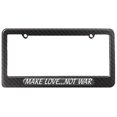thumbnail image 1 of Make Love Not War License Plate Frame, 1 of 1