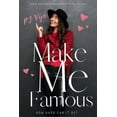 thumbnail image 1 of Make Me Famous (Paperback), 1 of 1