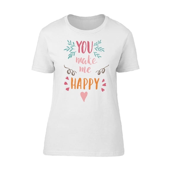 Make Me Happy Quote Art T-Shirt Women -Image by Shutterstock, Female Large