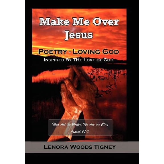 Make Me Over Jesus/ Order My Steps (Hardcover)