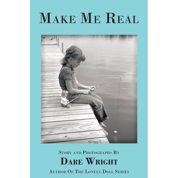 Make Me Real, (Hardcover)